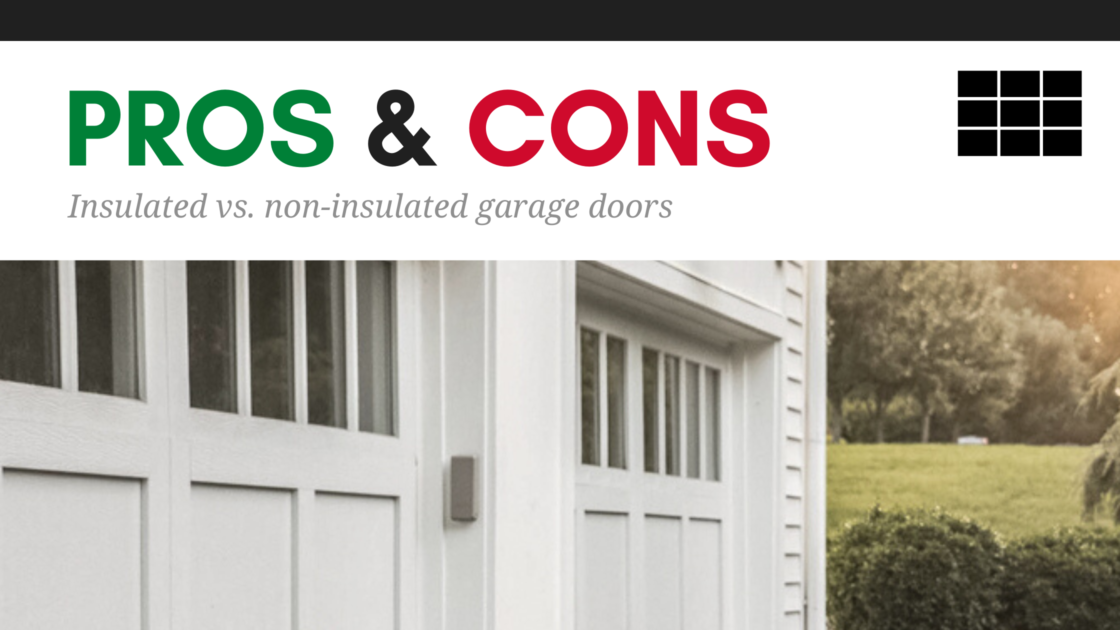 Pros and Cons Insulated vs. NonInsulated Garage Doors